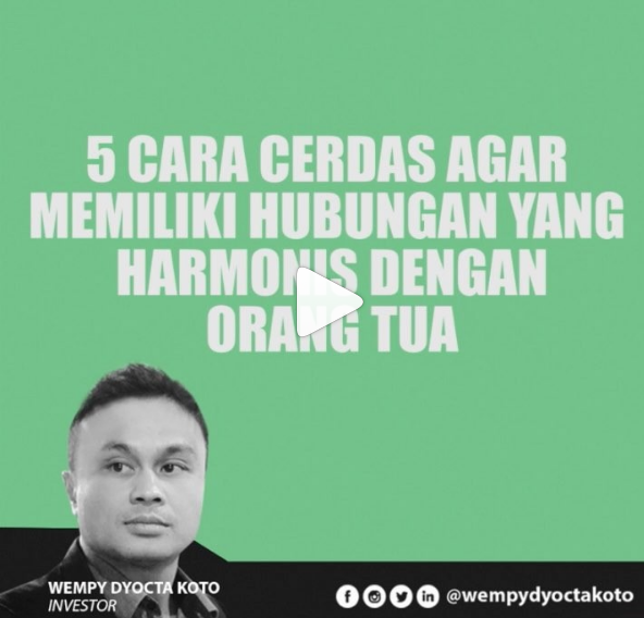 5 Cara Cerdas Agar Memiliki Hubungan Yang Harmonis dengan Orang Tua