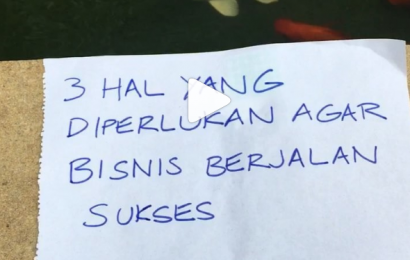 3 Hal Yang Di Perlukan Agar Bisnis Berjalan Sukses