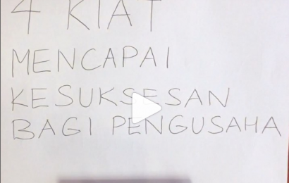4 Kiat Mencapai Kesuksesan bagi Pengusaha