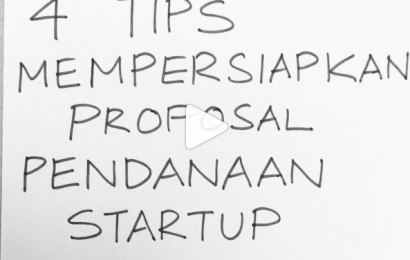 4 Tips Mempersiapkan Proposal Pendanaan Startup
