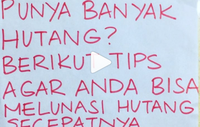 Punya Banyak Hutang? Berikut Tips Agar Anda Bisa Melunasi Hutang Secepatnya